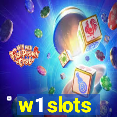 w1 slots